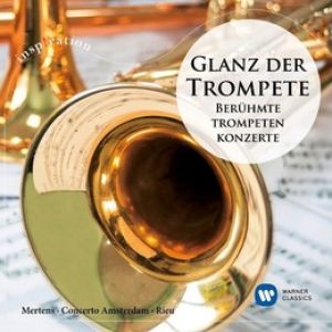 Theo Mertens - Glanz der Trompete-Berühmte Trompetenkonzerte