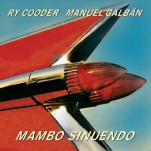 Ry Cooder - Mambo Sinuendo (Vinyl)