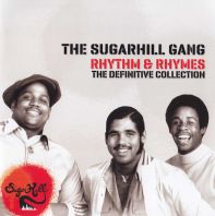 Sugarhill Gang - Rhythm & Rhymes - The Definitve Collection
