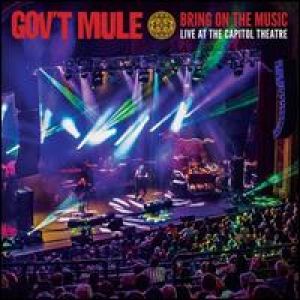 Govt Mule - Bring On The Music - Live at The Capitol Theatre: Vol. 1 [VINYL]