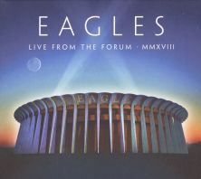 The Eagles - Live From The Forum MMXVIII (CD + Blu-ray)