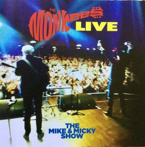 The Monkees - The Monkees Live - The Mike & Micky Show