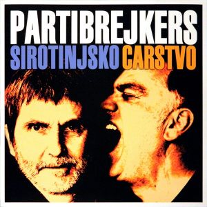 Partibrejkers - Sirotinjsko carstvo (Vinyl)