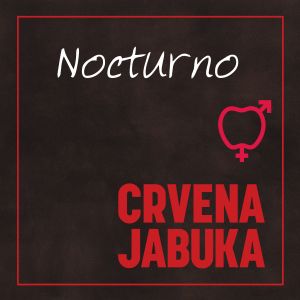CRVENA JABUKA - NOCTURNO (VINYL)