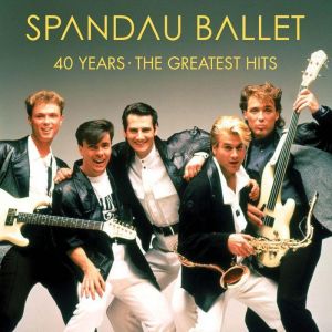 Spandau Ballet - 40 Years – The Greatest Hits