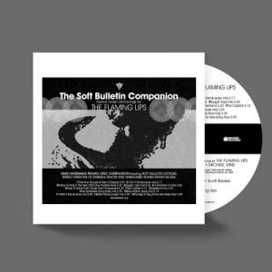 The Flaming Lips - The Soft Bulletin Companion