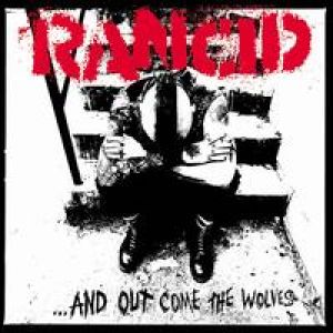 Rancid - ...And Out Come The Wolves (20th Anniversary