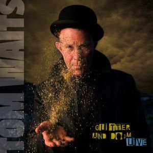 Tom Waits - Glitter And Doom Live (Remastered) (VINYL)