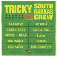 Tricky - Tricky Meets South Rakkas Crew