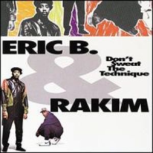 Eric B. & Rakim - Don't Sweat The Technique [VINYL]