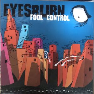Eyesburn - Fool Control (Vinyl)