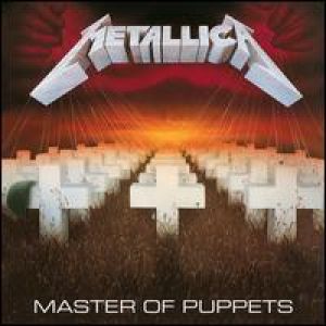 Metallica - MASTER OF PUPPETS (REMASTERED)