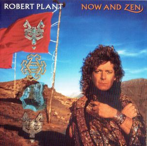 Robert Plant - Now and Zen