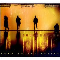 Soundgarden - DOWN ON THE UPSIDE