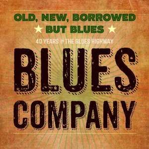 Blues Company - Old, New, Borrowed But Blues (vinyl)