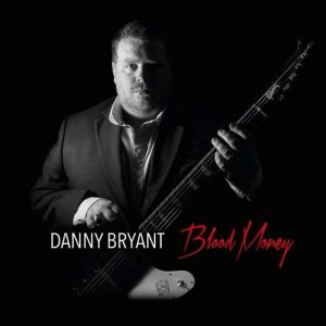 Danny Bryant - Blood Money (180g LP) vinyl