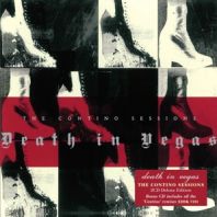 DEATH IN VEGAS - CONTINO SESSIONS - DEATH IN VEGAS