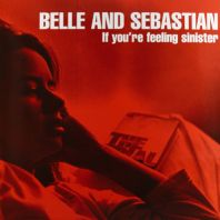 BELLE & SEBASTIAN - IF YOUR FEELING SINISTER (vinyl)