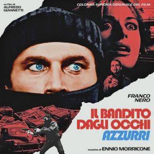 Ennio Morricone - Il Bandito Dagli Occhi Azzurri “The Blue-Eyed Band" (vinyl)