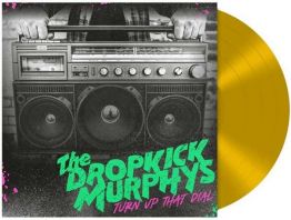 Dropkick Murphys - Turn Up That Dial (Gold Vinyl) [VINYL]