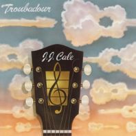 JJ Cale - Troubadour [180 gm vinyl]