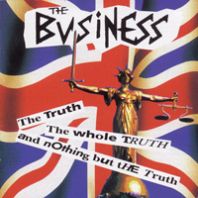 The Business - THE TRUTH THE WHOLE TRUTH & NOTHING BUT THE TRUTH (Vinyl)
