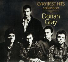 DORIAN GRAY - GREATEST HITS COLLECTION
