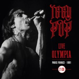Iggy Pop - LIVE AT OLYMPIA - PARIS'91