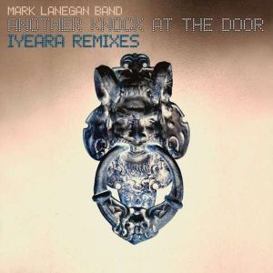Mark Lanegan - ANOTHER KNOCK AT THE DOOR (IYEARA REMIXES) [VINYL]
