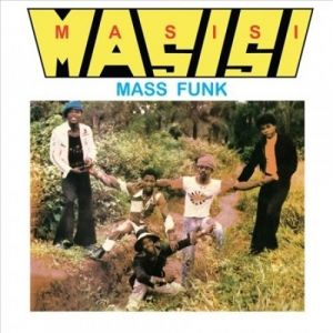 Masisi Mass Funk - I Want You Girl [VINYL]