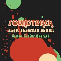 James Taylor Quartet - SOUNDTRACK FROM ELECTRIC BLACK [VINYL]