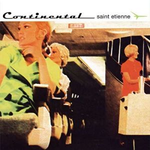 Saint Etienne - Continental (Reissue) [VINYL]