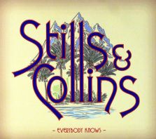 Stills & Collins - Everybody Knows