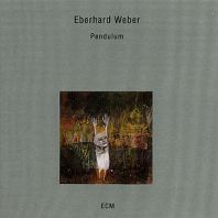 Eberhard Weber - Pendulum
