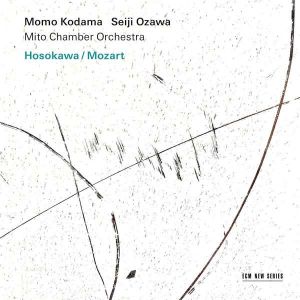 Momo Kodama/Seiji Ozawa - Mozart, Hosokawa