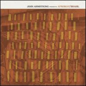 Various Artists - JOHN ARMSTRONG PRESENTS AFROBEAT BRASIL