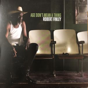 Robert Finley - Age Don't Mean a Thing [VINYL]