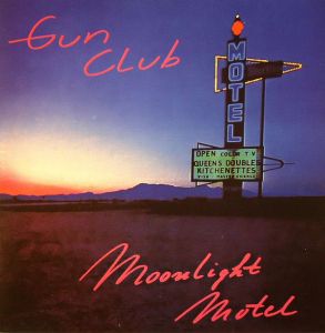 Gun Club - Moonlight Motel [VINYL]