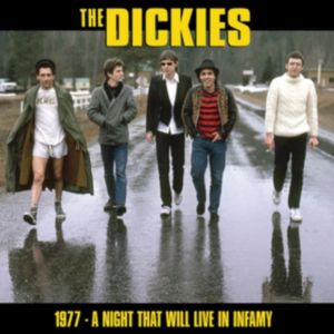 The Dickies - A Night That Will Live In Infamy 1977 [VINYL]