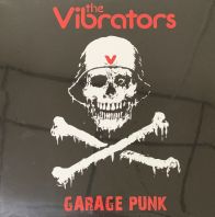 VIBRATORS - GARAGE PUNK (Vinyl)