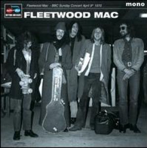 Fleetwood Mac - BBC Sunday Concert April 9th 1970 [VINYL]