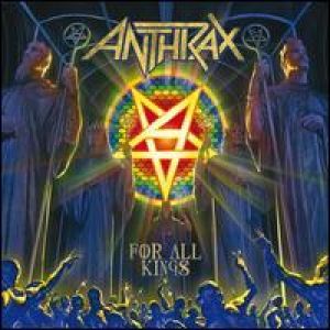ANTHRAX - For All Kings (Double Gatefold Etched Vinyl) [VINYL]