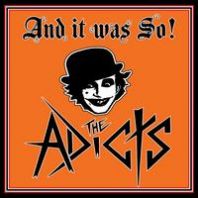 The Adicts - And It Was So! [VINYL]