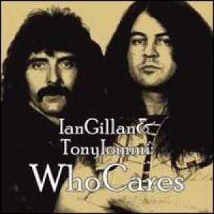 Ian Gillan &Tony Lommi - WhoCares