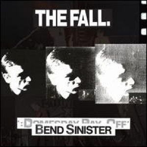 The Fall - Bend Sinister/The Domesday Pay-Off - Plus [VINYL]