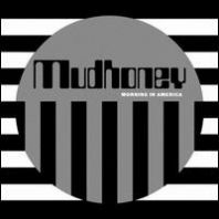 Mudhoney - MORNING IN AMERICA (Vinyl)