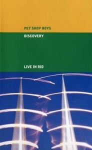 Pet Shop Boys - Discovery (Live in Rio 1994) [2021 Remaster]