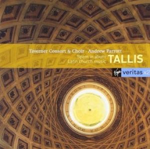 Taverner Choir - Tallis: Spem in alium · Latin Church Music /Taverner Consort & Choir · Parrott