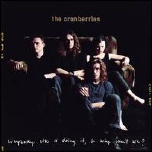 The Cranberries - Everybody Else Is Doing It, So Why Can't We? [VINYL]