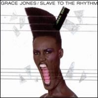 Grace Jones - SLAVE TO THE RHYTHM